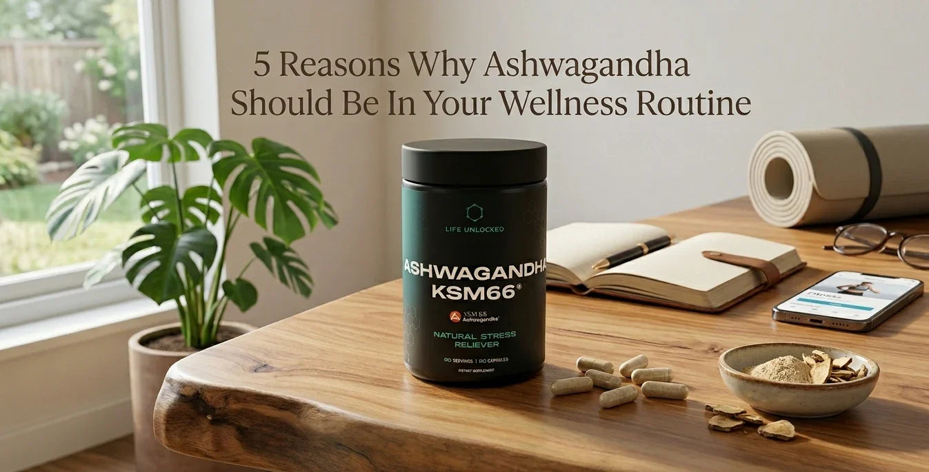 5 Reasons Why Ashwagandha Should Be In Your Wellness Routine